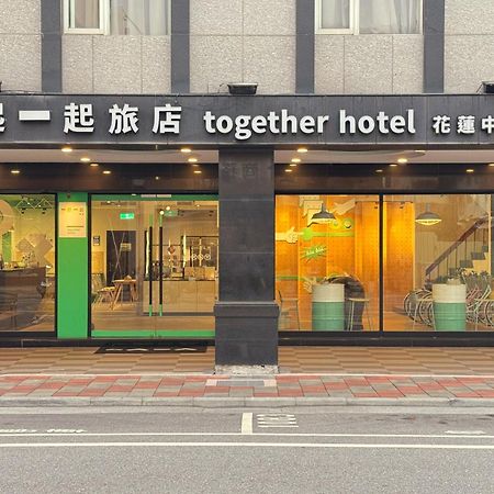 Together Hotel Hualien Zhongshan Exterior foto